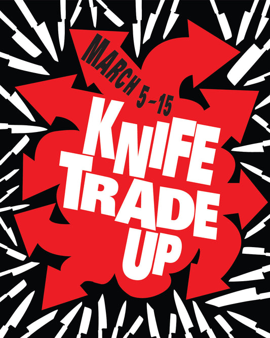 Knife Trade-up In-store, March 5-15
