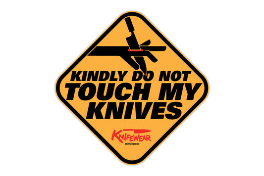 Knifewear Kindly do not touch my knives Sticker from Knifewear Merch